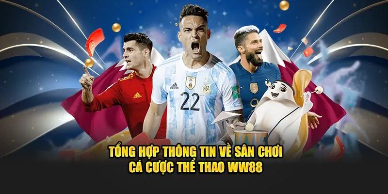 Giới thiệu tổng quan về thể thao ww88