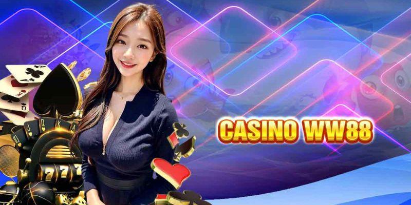 Casino trực tuyến – Sảnh cược hot của ww88